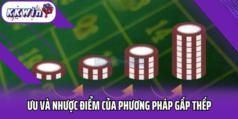 Ưu và nhược điểm của phương pháp gấp thếp